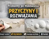 Problemy po malowaniu: łuszcząca się farba, pęcherze, zacieki. Gładź odchodzi przy malowaniu.