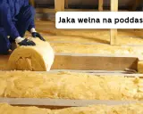 Ocieplanie poddasza wełną mineralną. Jaki współczynnik wełny na poddasze wybrać, by było ciepło i sucho?