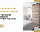 Montaż drzwi przesuwnych na ścianie z karton gipsu. Praktyczny poradnik jak je poprawnie zamontować.