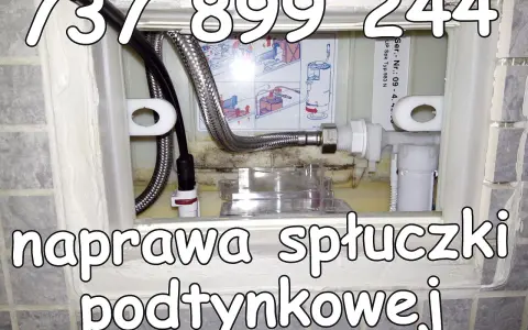 Naprawa mechanizmu spłuczki podtynkowej. Zadzwoń: 737 899 244.