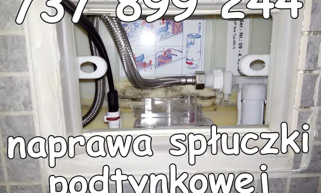 Naprawa mechanizmu spłuczki podtynkowej. Zadzwoń: 737 899 244.